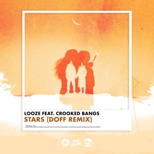 LOOZE的專輯Stars (feat. Crooked Bangs) (DOFF Remix)