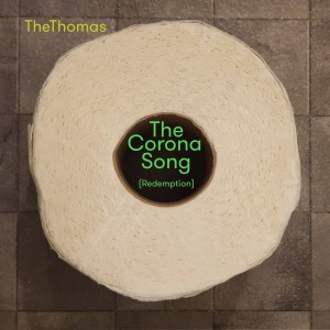 收聽TheThomas的The Corona Song (Redemption)歌詞歌曲