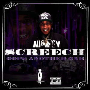 Dengarkan lagu Oops Another One (Explicit) nyanyian Screech dengan lirik
