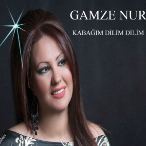 Listen to Kabağım Dilim Dilim song with lyrics from Gamze Nur
