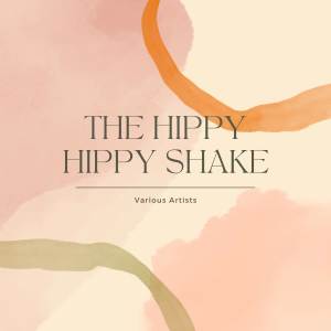 Album The Hippy Hippy Shake oleh Various