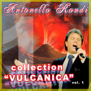 Antonello Rondi的专辑Collection "Vulcanica", Vol. 1