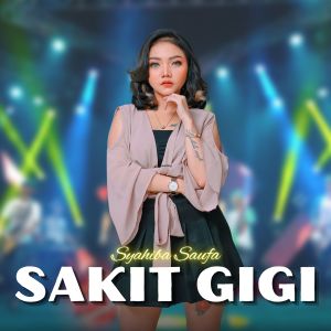 Album Sakit Gigi oleh Syahiba Saufa