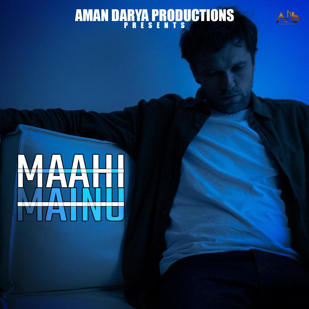 Maahi Mainu (feat. Sachin Kayth, Vipin Lyricist & Aditya Mishra)