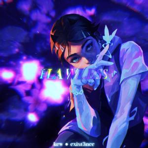 收聽Kew的Flawless (feat. Exist3nce_) (sped up)歌詞歌曲