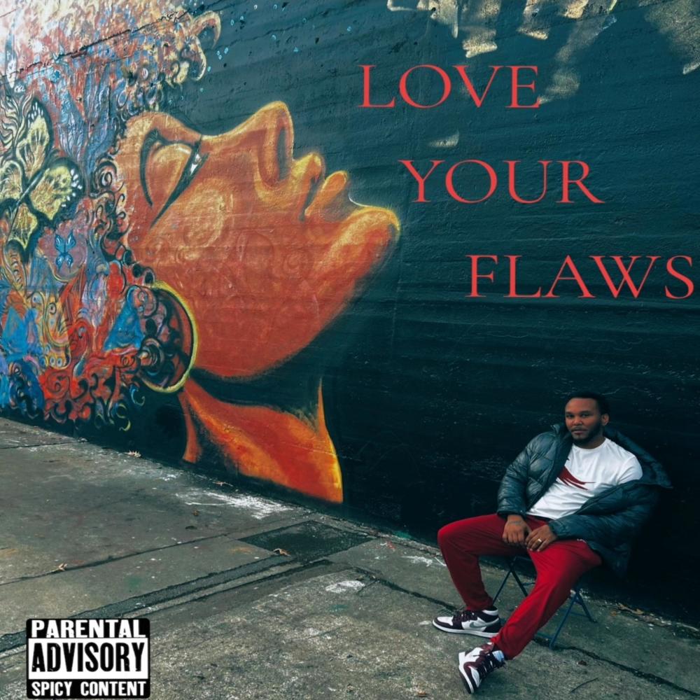Love Your Flaws (Explicit)