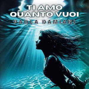 Listen to Ti Amo Quanto Vuoi song with lyrics from Paola Damiani