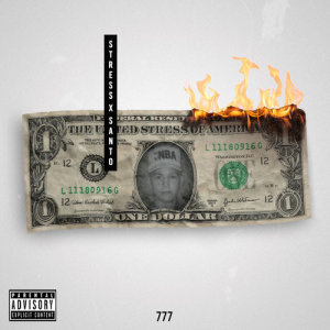 收聽Stress的777 (Explicit)歌詞歌曲