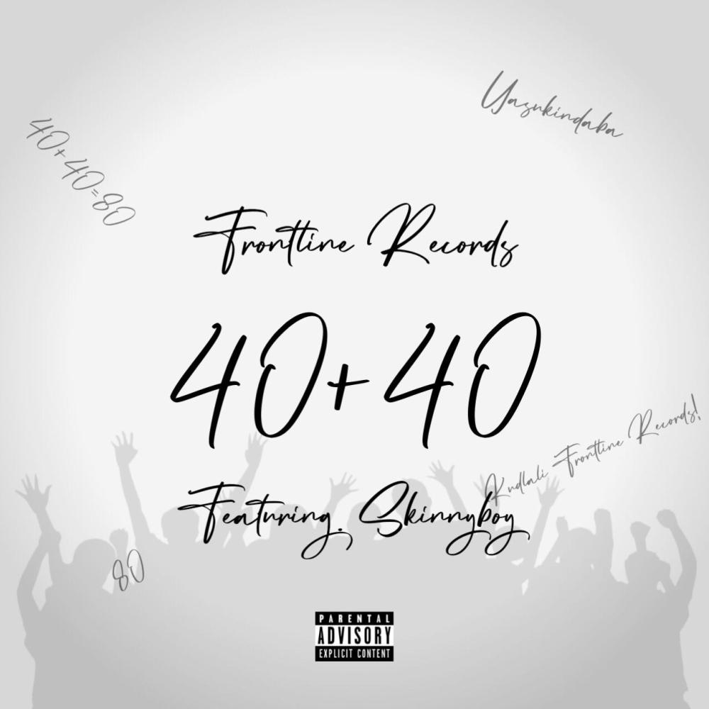 40+40 (feat. Skinnyboy)