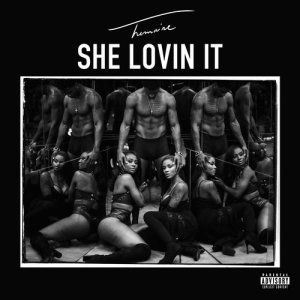 收聽Trey Songz的She Lovin It (Explicit)歌詞歌曲
