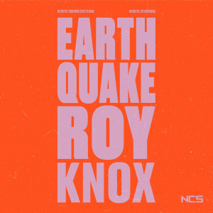 收聽ROY KNOX的Earthquake歌詞歌曲