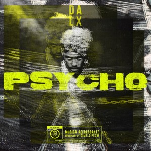 收聽Dalex的Psycho (Explicit)歌詞歌曲