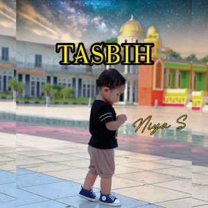 ดาวน์โหลดและฟังเพลง Tasbih พร้อมเนื้อเพลงจาก Niya S