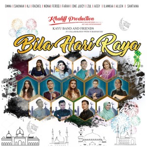 Listen to Bila Hari Raya song with lyrics from Kayu Band & Friends