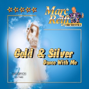 ดาวน์โหลดและฟังเพลง Gold And Silver(Arr. Jirka Kadlec) พร้อมเนื้อเพลงจาก Marc Reift Orchestra