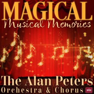 The London Theatre Orchestra & Cast的專輯Magical Musical Memories