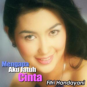 Listen to Masih Kusebut Namamu song with lyrics from Fitri Handayani