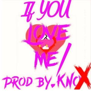 อัลบัม If You Love Me! ศิลปิน Knox: The Beatmaker