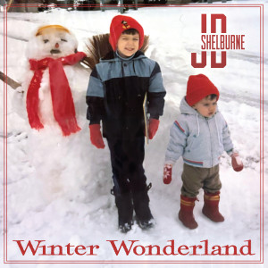 Listen to Winter Wonderland song with lyrics from JD Shelburne