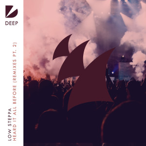 Dengarkan lagu Heard It All Before (Majestic Remix) nyanyian Low Steppa dengan lirik