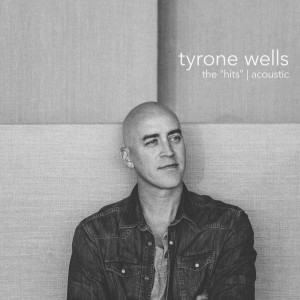 Album The "Hits" | Acoustic from Tyrone Wells