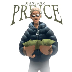 收聽Massaru的Prince (Explicit)歌詞歌曲