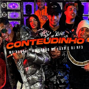 收聽MC Xangai的Conteudinho歌詞歌曲