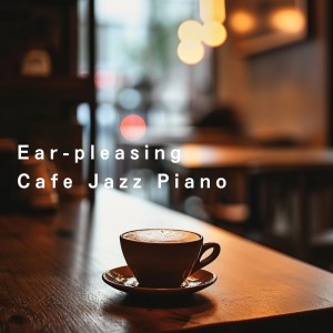 Ear-pleasing Cafe Jazz Piano