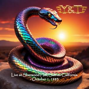Y&T的專輯Live At Sherwood Hall, Salinas, California - October 1, 1983
