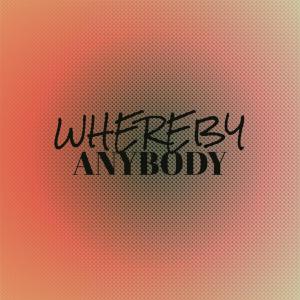 Album Whereby Anybody oleh Various