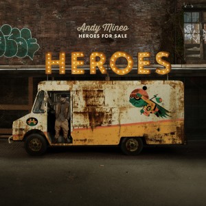 Andy Mineo的專輯Heroes for Sale