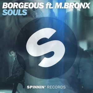 收聽Borgeous的Souls (feat. M.BRONX)歌詞歌曲
