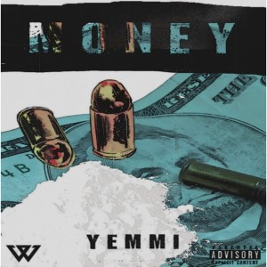 Listen to Money (Explicit) song with lyrics from Yemmi