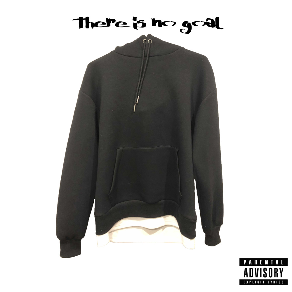 There Is No Goal (Explicit)