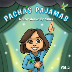 Pacha's Pajamas的專輯Pacha's Pajamas - A Story Written by Nature, Vol. 2