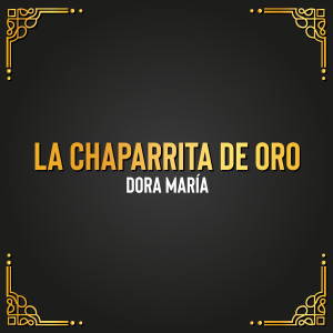 收聽Dora Maria的Chiquitica Pero Picosa歌詞歌曲