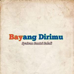 Listen to Bayang Dirimu Syairan Santri Salafi song with lyrics from Umuh Project