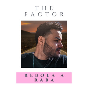 The Factor的專輯Rebola a Raba