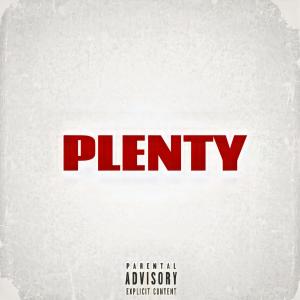 收聽KappNeffect的'Plenty' (Explicit)歌詞歌曲