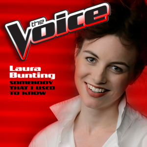 ดาวน์โหลดและฟังเพลง Somebody That I Used To Know (The Voice Performance) พร้อมเนื้อเพลงจาก Laura Bunting