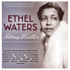 Ethel Waters的專輯Stormy Weather: All The Hits And More 1921-47