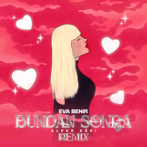Album Bundan Sonra (Alper Eğri Remix) from 