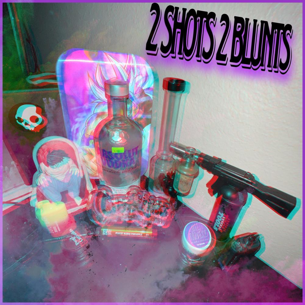 2 Shots 2 Blunts (feat. X) (Explicit)