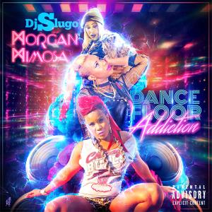 Morgan Mimosa的專輯Dancefloor Addiction (Explicit)