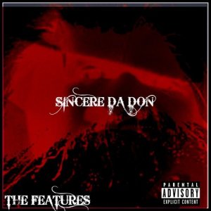 อัลบัม The Features ศิลปิน Sincere Da Don