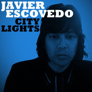 ดาวน์โหลดและฟังเพลง Tonight Is Gonna Be Better พร้อมเนื้อเพลงจาก Javier Escovedo
