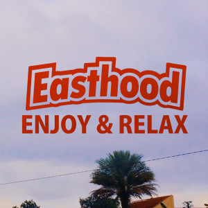 收听Easthood的Enjoy & Relax歌词歌曲