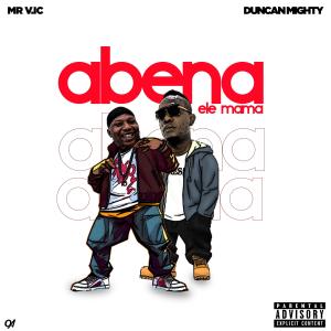 Album Abena (feat. Duncan mighty) [Remix] from Duncan Mighty