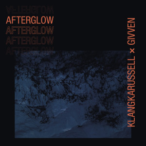 Klangkarussell的專輯Afterglow