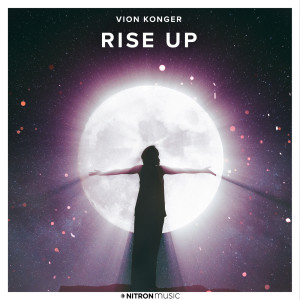 ดาวน์โหลดและฟังเพลง Rise Up พร้อมเนื้อเพลงจาก Vion Konger
